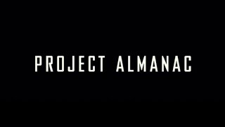 Project Almanac 2015 End Credits [upl. by Nifares]