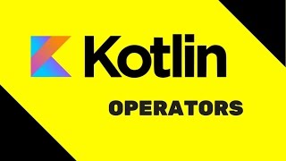 9 Kotlin Tutorial  Operators [upl. by Salman]