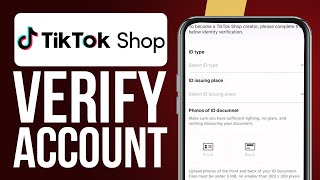 How To Verify TikTok Account For TikTok Shop 2024 Easy Tutorial [upl. by Alam]