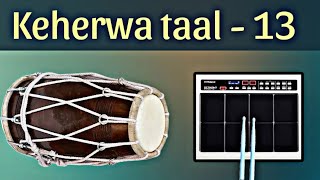 keherwa taal  13  super fast speed track most popular rhythm FREE USE [upl. by Anton]