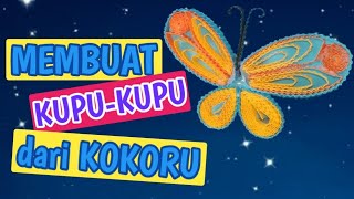 DIY Kokoru Paper  Membuat Kupukupu dari kertas kokoru [upl. by Orian115]