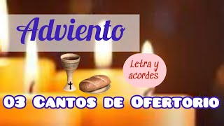 03 Cantos de Ofertorio para ADVIENTO links letra y acordes ⬇️ descripción [upl. by Eittak]