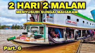 PEMANDANGAN SUNGAI MAHAKAM DAN PERKAMPUNGAN DI SEPANJANG PERJALANAN KAPAL SINGGAH DI TERING [upl. by Anirrak]