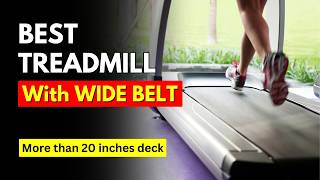 5 Best Treadmill with WIDE BELT 2024  Treadmill with 20 inches Running Surface [upl. by Suu]