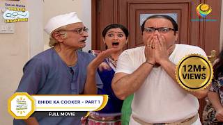 Bhide Ka Cooker  FULL MOVIE  Taarak Mehta Ka Ooltah Chashmah Ep 1991 to 1993 [upl. by Narba822]