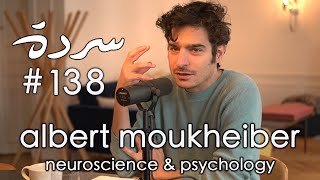 Sarde138 with Albert Moukheiber  سردة مع ألبير مخيبر  Stress Anxiety Burnout amp Unhealthy Detox [upl. by Huey]