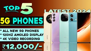 4K Recording Top 5 Best 5G Mobile Under 12000 in 2024 8GB256GB 120HZ  Best 5G Phone under 12000 [upl. by Llertnad]