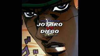 Jotaro Kujo Vs Diego Brando anime edit amv jojo jotaro diego 1v1 jjba vs theworld [upl. by Slater]