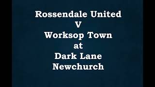 Rossendale v Worksop [upl. by Einnalem76]