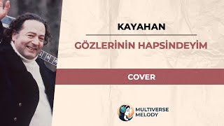 Kayahan  Gözlerinin Hapsindeyim  Cover [upl. by Alesandrini]