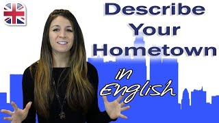 Talking About Your Hometown  Spoken English Lesson [upl. by Nawyt]