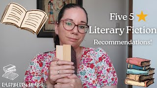 For the LOVE of Literary Fiction  Five 5 Star Recommendations [upl. by Enidlarej745]