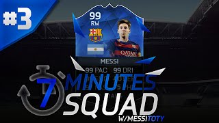 MESSI TOTY 99 7 MINUTES SQUAD 3  FIFA 16 [upl. by Breena208]