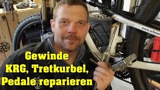 Gewinde reparieren Pedalgewinde erneuern Linksgewinde amp Rechtsgewinde [upl. by Adyela245]