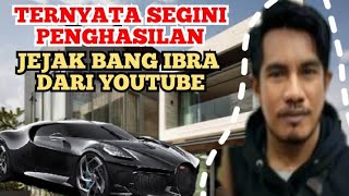 MAKIN KAYA  SEGINI GAJI JEJAK BANG IBRA DARI YOUTUBE [upl. by Georgena360]