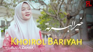 KHOIROL BARIYAH  Aulia Zahra Cover [upl. by Deborath438]