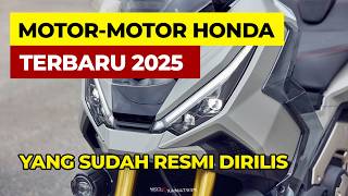 4 MOTOR BARU DARI HONDA TAHUN 2025 YANG SUDAH RESMI DIRILIS [upl. by Mcquade922]