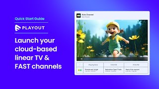 Muvi Playout Quick Start Guide Launch Your CloudBased Linear TV amp FAST Channels [upl. by Agnizn554]