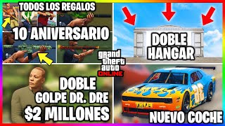 ACTUALIZACION 10 ANIVERSARIO GTA REGALOS TIEMPO LIMITADO DOBLE en GOLPE de DR DRE amp HANGAR [upl. by Pardoes]