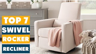 Top 7 Swivel Rocker Recliners for Relaxation and Style [upl. by Rus]