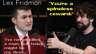 Destiny calls Lex Fridman a quotspineless cowardquot LEX ALMOST LOSES IT Destiny backs down 😂 ep 337 [upl. by Buiron]