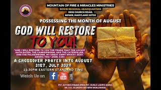 CROSSOVER PRAYERS INTO AUGUST 2024 GOD WILL RESTORE YOU [upl. by Essam248]