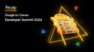 Google for Games Developer Summit 2024 Recap [upl. by Kamal]