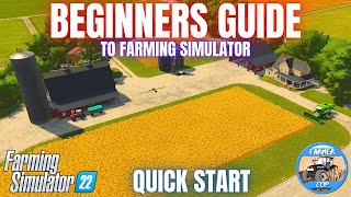 BEGINNERS GUIDE TO FARMING SIMULATOR  Quick Start Tutorial [upl. by Pickard]