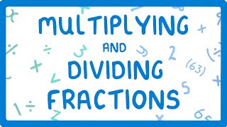 How to Multiply and Divide Fractions 10 [upl. by Benenson]