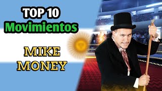 Top 10 Movimientos Mike Money [upl. by Llerod131]