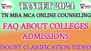 TANCET 2024  FAQ ABOUT COLLEGES ADMISSIONS  DOUBT CLARIFICATION VIDEO  MBA MCAtalkingtamila [upl. by Gobert]