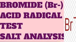 Test for BromideBr ion  Acid Radical Analysis  chemistrypractical [upl. by Apps]