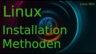 Linux Installation Methoden Partitonierung [upl. by Morocco]