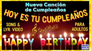 Canción de Cumpleaños para adultos ❤️NEW Feliz ”Cumpleaños Feliz“ Song Español Birthday Song Spanish [upl. by Ghassan954]