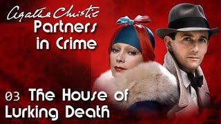 Agatha Christie Partners in Crime E03  The House of Lurking Death  full episode [upl. by Nylhtiak]