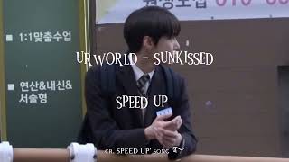 SUNKISSED URWORLD speed up ×1 [upl. by Adirahs668]