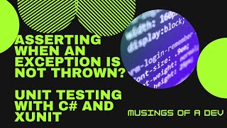 Assert That An Exception Was Not Thrown  Recording Exceptions  Unit Testing With C and XUnit [upl. by Enotna]