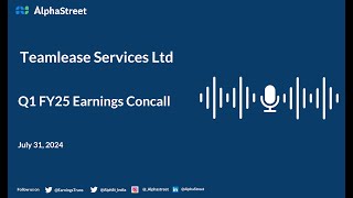 Teamlease Services Ltd Q1 FY202425 Earnings Conference Call [upl. by Ogilvy299]