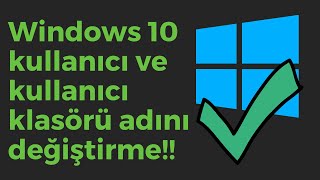 Windows 10 Kullanıcı Klasörü Adını Değiştirme 2024 [upl. by Brietta562]