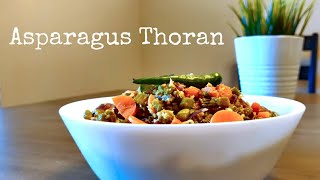 Asparagus Recipe Indian Style Asparagus Thoran  Healthy 💚 [upl. by Ahsinra]