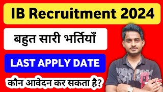 Intelligence Bureau Recruitment 2024  IB Recruitment 2024 Apply Online  IB 660 Recruitment [upl. by Anahsahs]