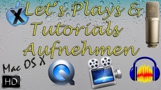 Unter Mac OS X Lets PlaysTutorials Aufnehmen Tipps DeutschFullHD [upl. by Gabrielle]