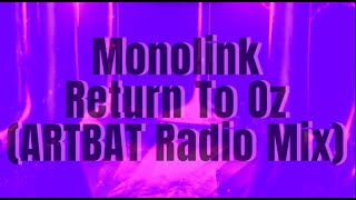 Monolink  Return To Oz ARTBAT Radio Remix [upl. by Fanya]