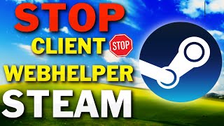 How To Stop Steam Client WebHelper Task Manager 2024 [upl. by Dorisa]