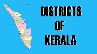 Districts of Kerala  List of Districts of Kerala [upl. by Ettenoj362]