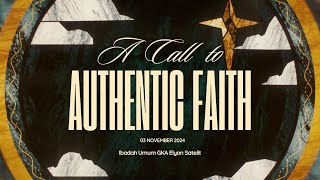 Ibadah GKA ELYON SATELIT  031124  PdtYohanes Budhi  A CALL TO AUTHENTIC FAITH [upl. by Dias887]