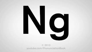 How To Pronounce Ng [upl. by Ridgley]