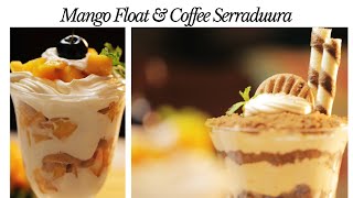 2 QUICK AND EASY DESSERTS  COFFEE SERRADURA AND MANGO FLOAT [upl. by Lekim]