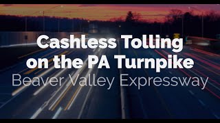 Cashless Tolling on the PA Turnpike  Beaver Valley Expressway [upl. by Younger417]