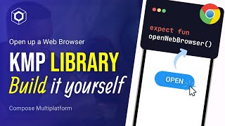 Let’s Build our own KMP Library for opening a Web Browser  iOSAndroid [upl. by Pejsach]